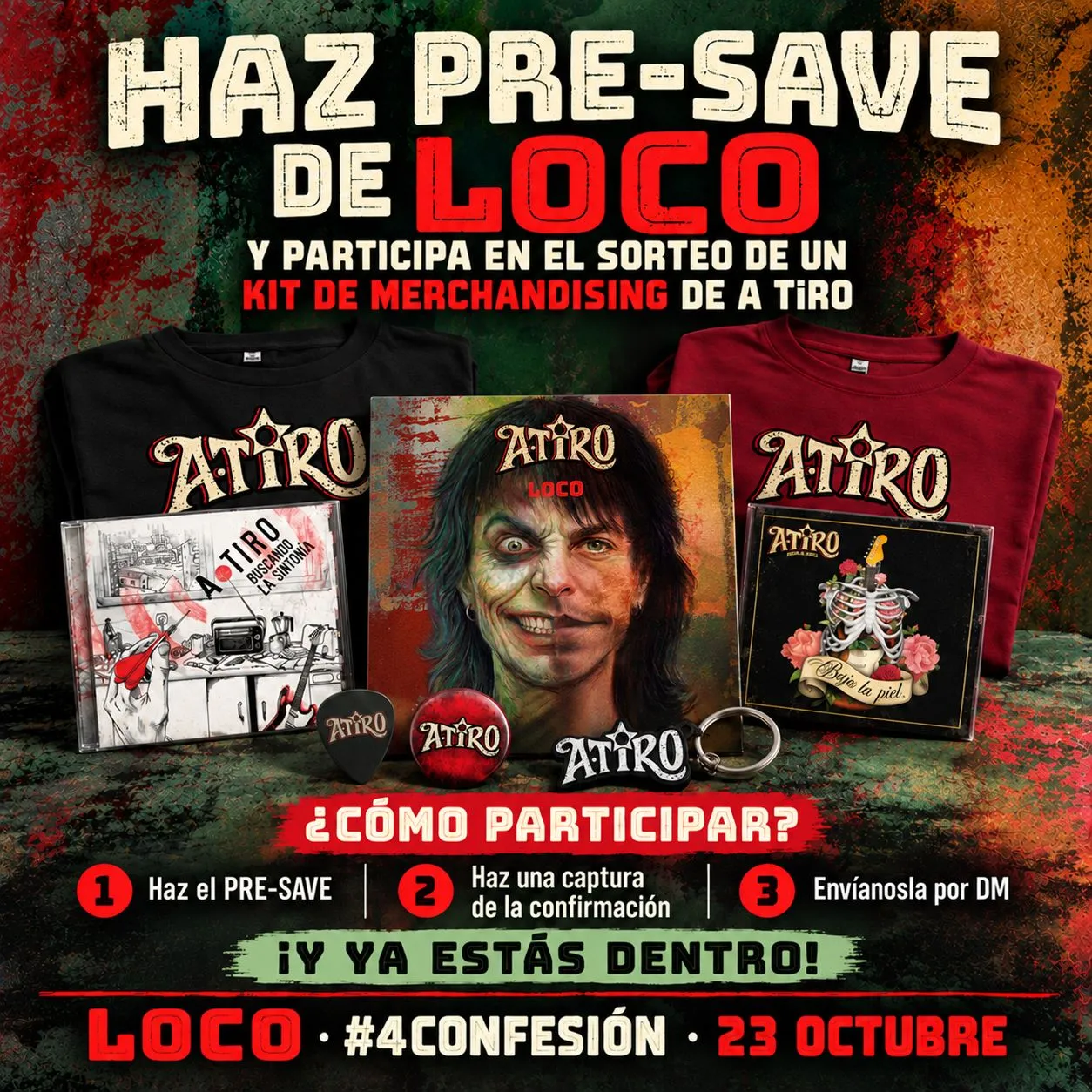 Cartel del sorteo: camisetas negra y granate de A TiRO, los CDs Buscando la sintonía y Bajo la piel, la portada de LOCO, una púa, una chapa y un llavero